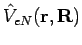 ${\hat V}_{eN}(\mathbf{r, R})$