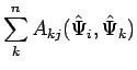 $\displaystyle \sum_k^{n} A_{kj} (\hat{\Psi}_i, \hat{\Psi}_k)$