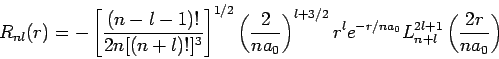 \begin{displaymath}
R_{nl}(r) = - \left[ \frac{(n - l - 1)!}{2n[(n+l)!]^3} \righ...
...^l e^{-r/na_0} L_{n+l}^{2l+1}
\left( \frac{2r}{n a_0} \right)
\end{displaymath}