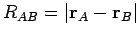 $R_{AB} = \vert{\bf r}_A - {\bf r}_B \vert$